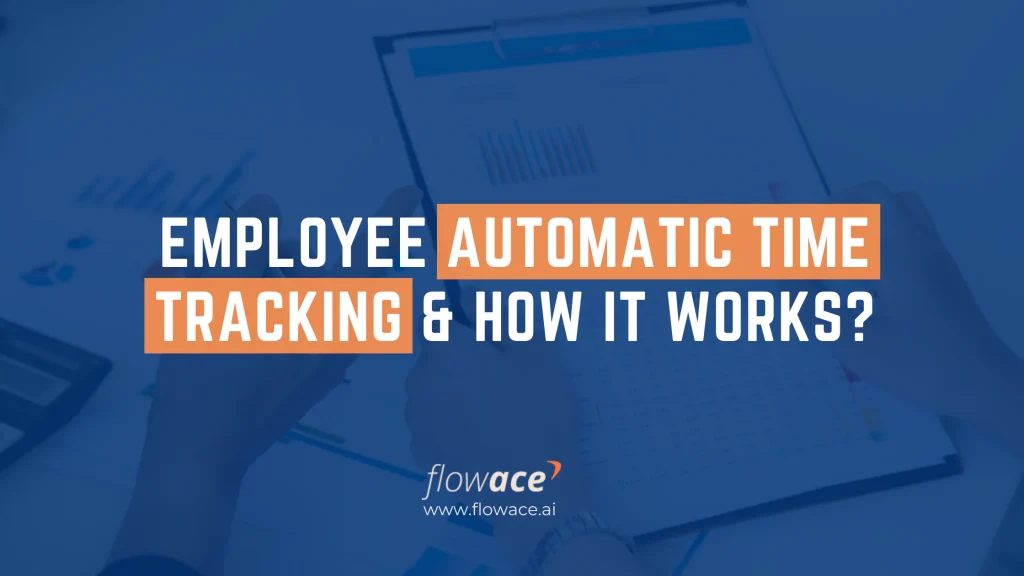 employee automatic time tracking & how it works?