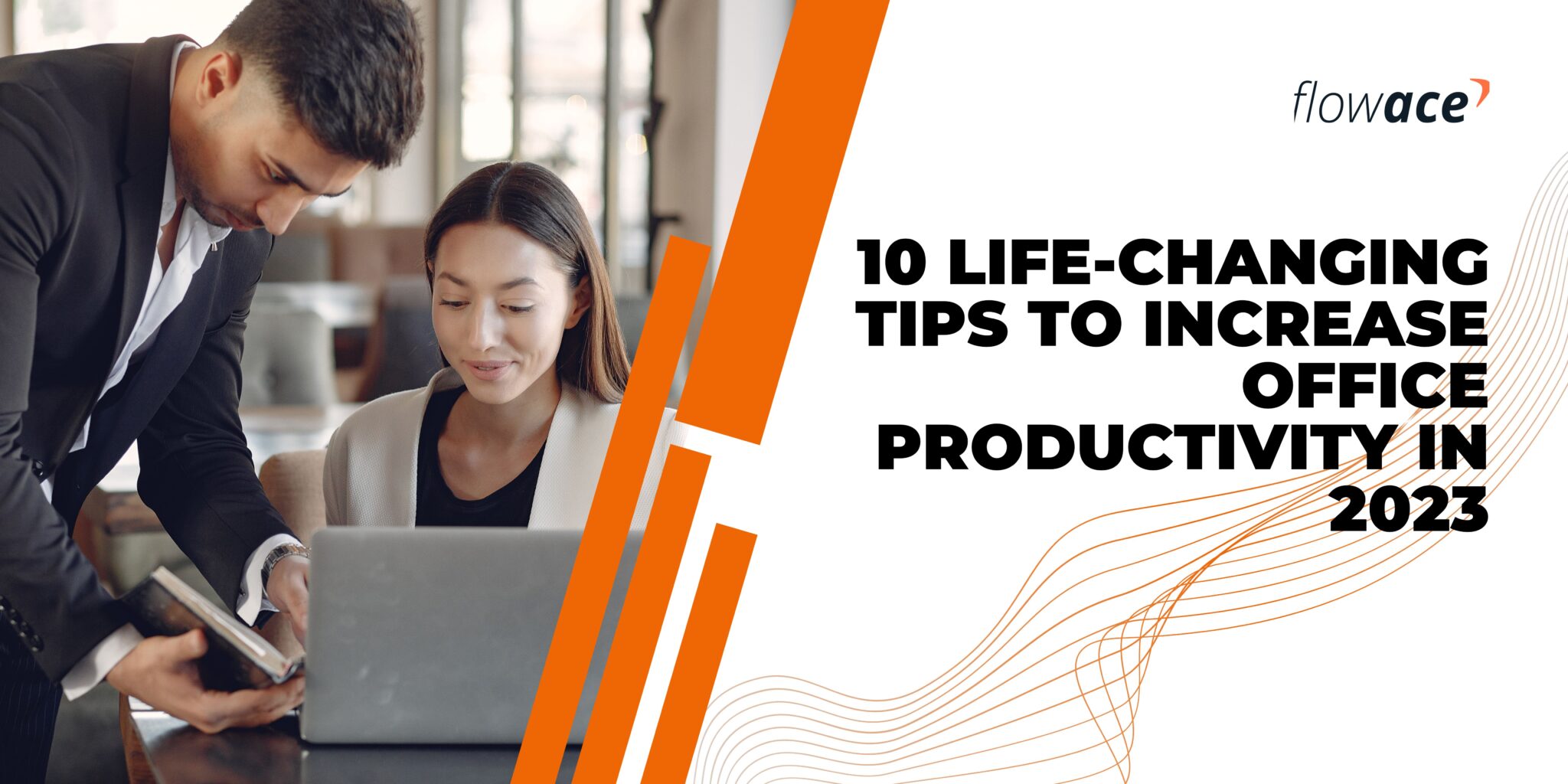 10 Life-changing Tips to Increase Office Productivity in 2023