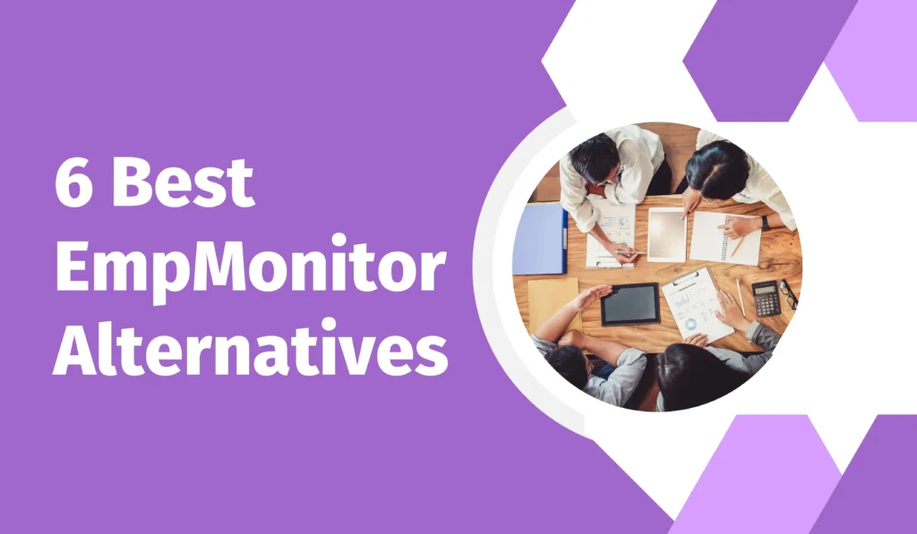 Best EmpMonitor Alternatives